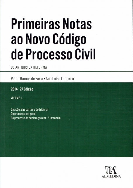 PRIMEIRAS NOTAS AO NOVO CODIGO DE PROCESSO CIVIL 2014 - VOLUME 1 2ª EDICAO