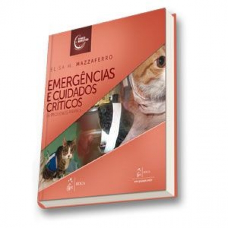 Emergências e Cuidados Críticos em Pequenos Animais - 1ª/2014