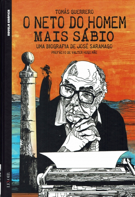 O NETO DO HOMEM MAS SABIO - UMA BIOGRAFIA DE JOSE SARAMAGO SERIE VI - VOL 3 novela grafica