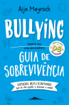 BULLYING - GUIA DE SOBREVIVENCIA
