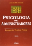 PSICOLOGIA PARA ADMINISTRADORES: Integrando Teoria e Prática - 9ª/2014