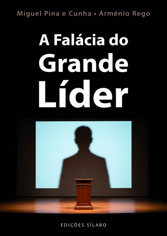 A FALÁCIA DO GRANDE LÍDER