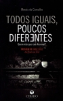 TODOS IGUAIS, POUCOS DIFERENTES