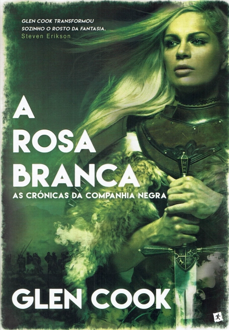 A ROSA BRANCA - AS CRONICAS DA COMPANHIA NEGRA