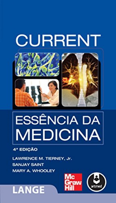 CURRENT ESSENCIA DA MEDICINA 4ED.