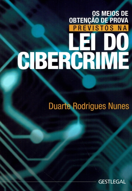 OS MEIOS DE OBTENÇAO DE PROVA NA LEI DO CIBERCRIME