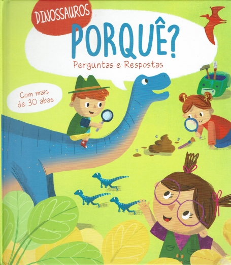 PORQUÊ - DINOSSAUROS