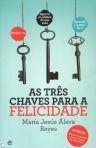 TRES CHAVES PARA A FELICIDADE