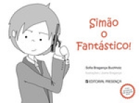 SIMAO O FANTASTICO - O LIVRO QUE TODOS OS PAIS VAO GOSTAR DE LER