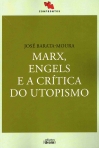 MARX, ENGELS E A CRITICA DO UTOPISMO