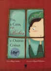 EU A CASA OS BICHOS E OUTRAS COISAS