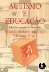 AUTISMO E EDUCACAO - REFLEXOES E PROPOSTAS DE INTERVENCAO