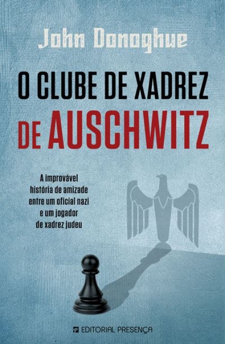 O CLUBE DE XADREZ DE AUSCHWITZ