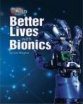 BETTER LIVES WITH BIONICS - OUR WORLD