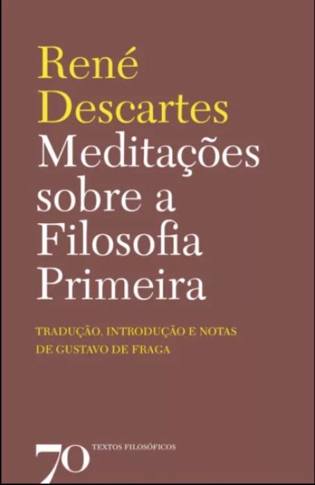 MEDITAÇÕES SOBRE A FILOSOFIA PRIMEIRA