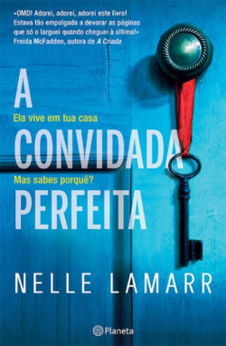 A CONVIDADA PERFEITA - Ela vive em tua casa, mas sabes porquê?