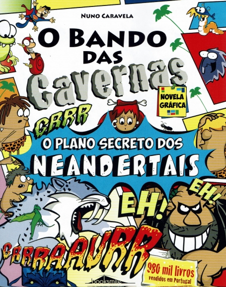 O BANDO DAS CAVERNAS NOVELA GRAFICA - O PLANO SECRETO DOS NEANDERTAIS