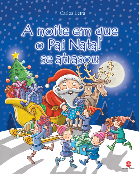 A NOITE EM QUE O PAI NATAL SE ATRASOU