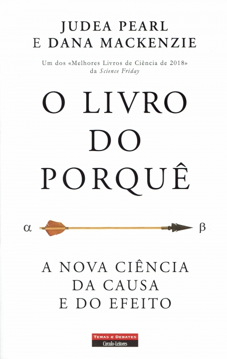 O LIVRO DO PORQUÊ - A NOVA CIÊNCIA DA CAUSA E DO EFEITO