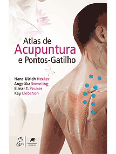 ATLAS DE ACUPUNTURA E PONTOS-GATILHO