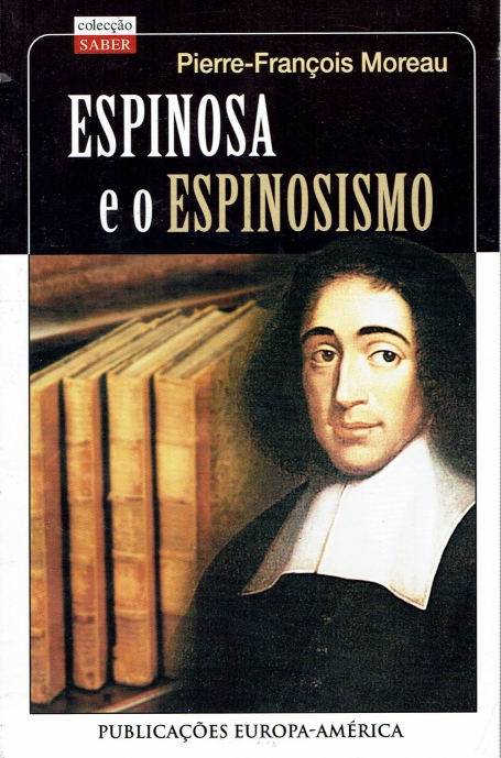 ESPINOSA E O ESPINOSISMO - COL. SABER 251