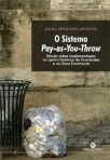 SISTEMA PAY-AS-YOU-THROW - estudo sobre implementacao no centro historico de Guimaraes e na zona envolvente