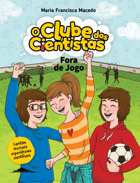 O CLUBE DOS CIENTISTAS 14 - FORA DE JOGO