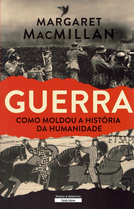 GUERRA - COMO MOLDOU A HISTORIA DA HUMANIDADE