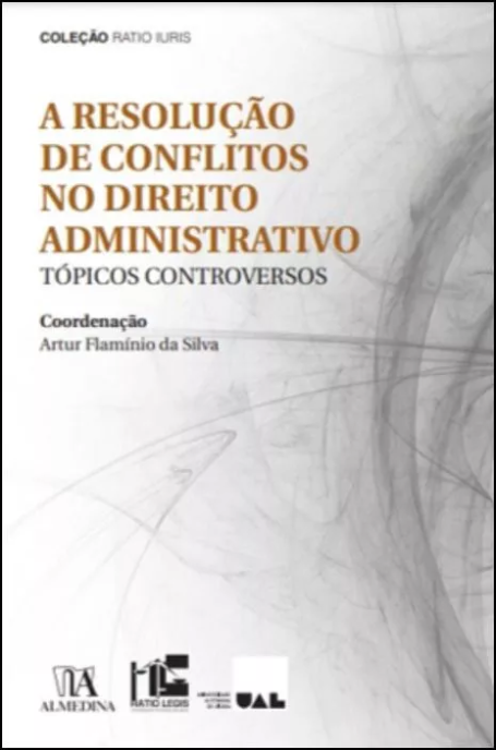 A RESOLUÇÃO DE CONFLITOS NO DIREITO ADMINISTRATIVO