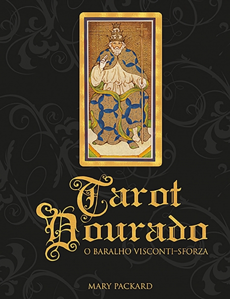 TAROT DOURADO - O Baralho Visconti Sforza