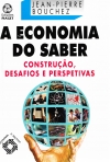 A ECONOMIA DO SABER - CONSTRUCAO DESAFIOS E PERSPETIVAS