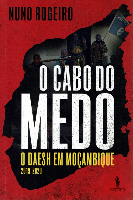 O CABO DO MEDO - O DAESH EM MOÇAMBIQUE 2019-2020