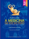 A MEDICINA NA VOZ DO POVO historias cvrenças e dizeres contados a um otorrino