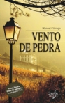 VENTO DE PEDRA (premio literario ordem dos advogados 2008)