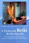 TECNICA DE REIKI DO DR. HAYASHI - tecnicas tradicionais japonesas de cura segundo o fundador do sistema de Reiki Ocidental