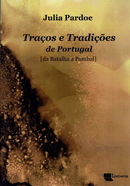TRAÇOS E TRADIÇOES DE PORTUGAL ( da batalha a pombal )