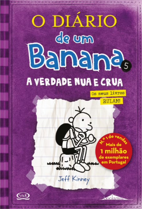 DIÁRIO DE UM BANANA 5 - A VERDADE NUA E CRUA