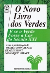 O NOVO LIVRO DOS VERDES - E SE O VERDE FOSSE A VOR DO SECULO XXI
