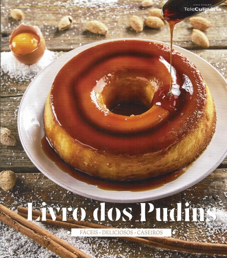 LIVRO DOS PUDINS- faceis, deliciosos e caseiros