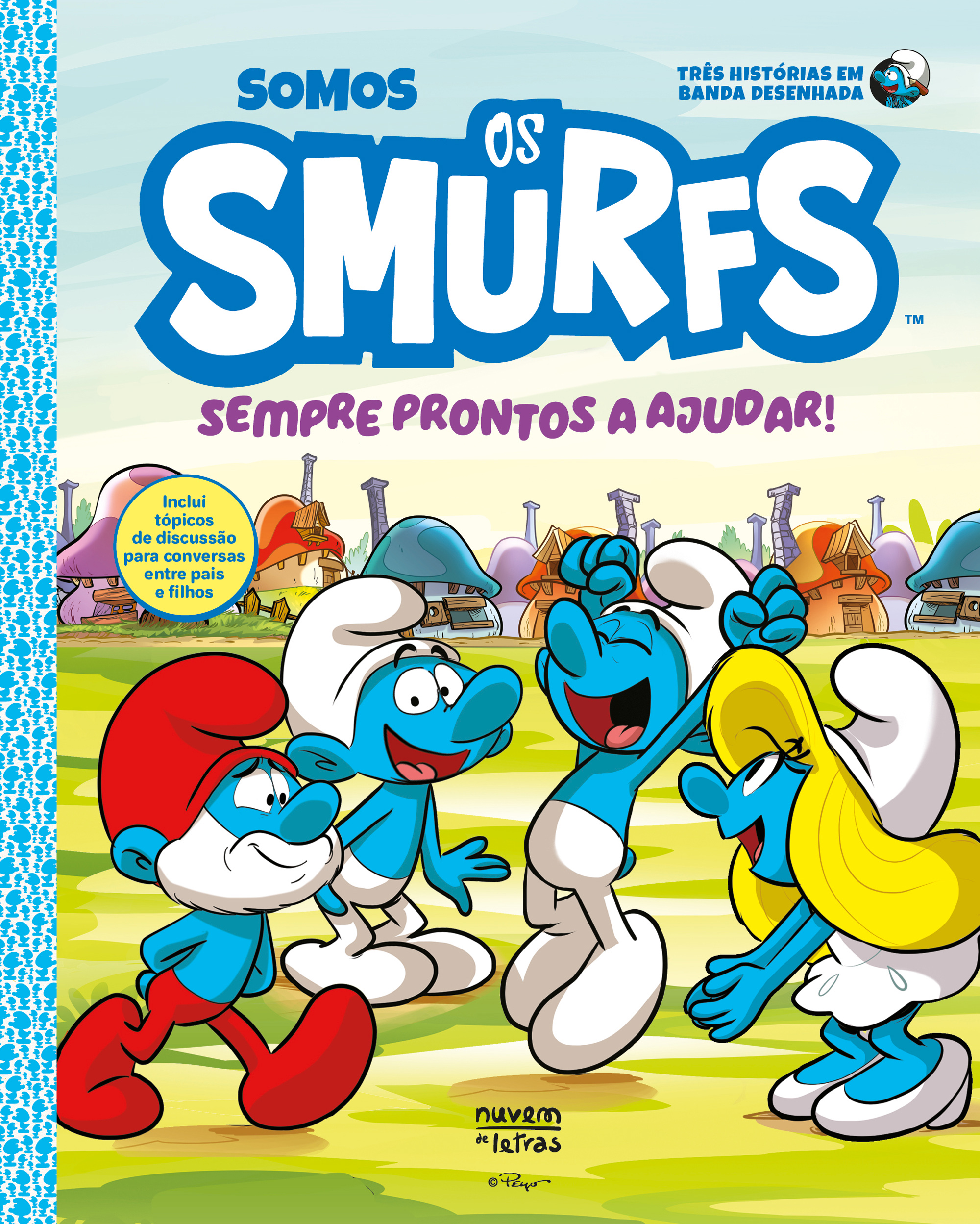 SOMOS OS SMURFS: SEMPRE PRONTOS A AJUDAR!