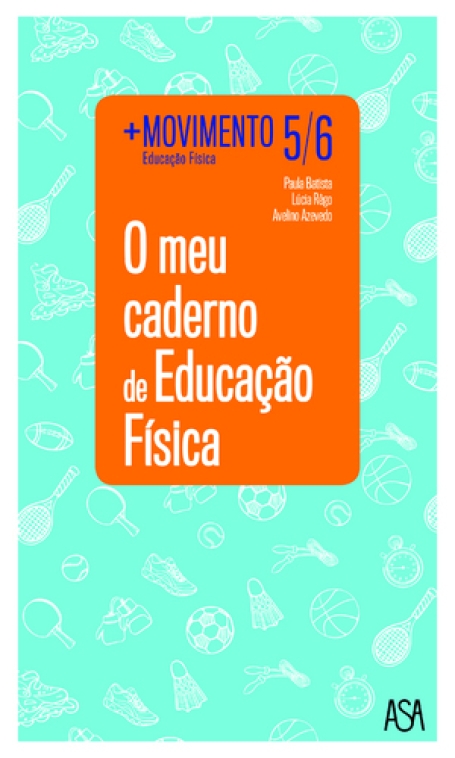 MAIS MOVIMENTO - ED FISICA 5º / 6º Anos - CADERNO ATIVIDADES