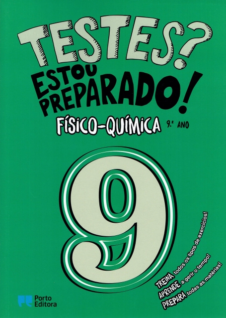 31672.10 - TESTES? ESTOU PREPARADO! - FISICO-QUIMICA 9 ANO