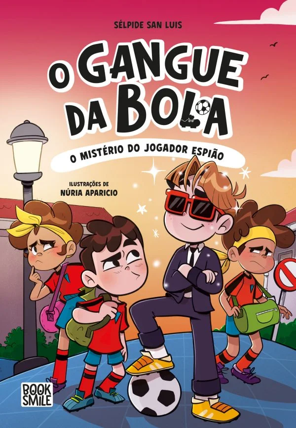 O GANGUE DA BOLA Nº 4: O MISTÉRIO DO JOGADOR ESPIÃO