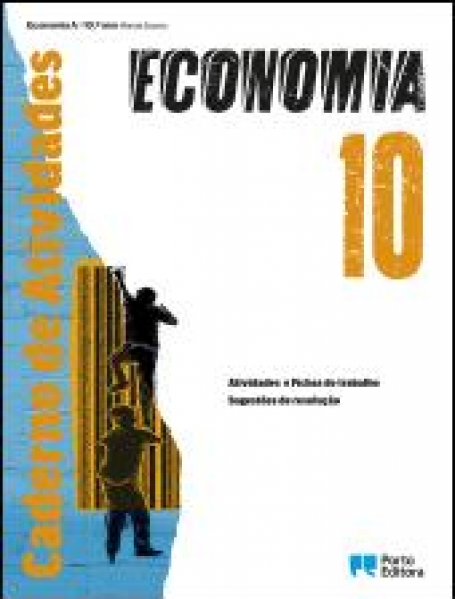 41317 - Economia A - 10.º ano - Caderno de Atividades