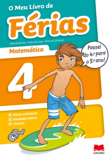 O MEU LIVRO DE FÉRIAS MATEMÁTICA 4 - 4º PARA 5º ANO