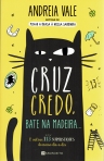 CRUZ CREDO BATE NA MADEIRA ... E OUTRAS 113 SUPERSTICOES DO NOSSO DIA-A-DIA