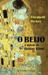 BEIJO - A PAIXAO DE GUSTAV KLIMT