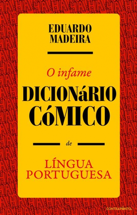 O INFAME DICIONÁRIO CÓMICO DE LÍNGUA PORTUGUESA