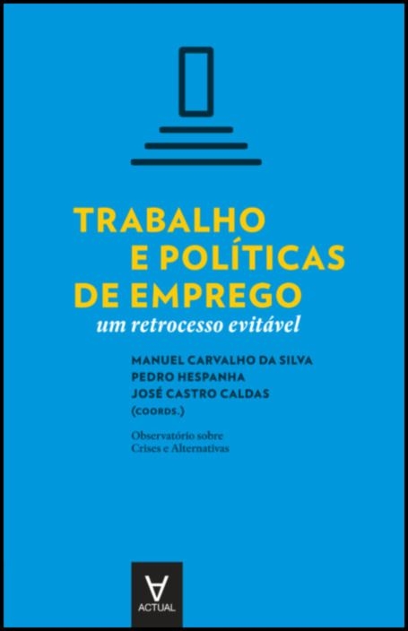 TRABALHO E POLÍTICAS DE EMPREGO
