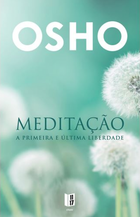MEDITAÇÃO - A Primeira e Última Liberdade